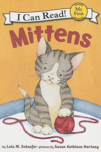 Mittens by Lola M. Schaefer, Susan Kathleen Hartung, 9780060546618