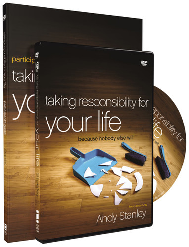 Taking Responsibility for Your Life Participant's Guide with DVD (Because Nobody Else Will) by Andy Stanley, 9780310893578