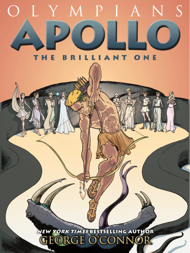 Olympians: Apollo (The Brilliant One) by George O'Connor, 9781626720152