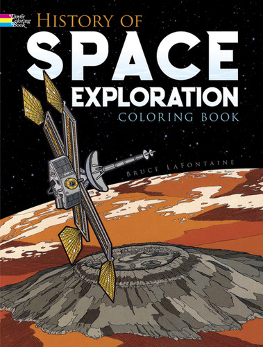 History of Space Exploration Coloring Book by Bruce LaFontaine, 9780486261522