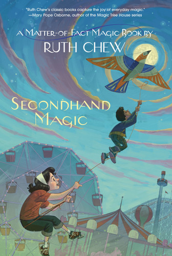 A Matter-of-Fact Magic Book: Secondhand Magic by Ruth Chew, 9780449815823