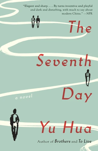 The Seventh Day (A Novel) by Yu Hua, Allan H. Barr, 9780804172059