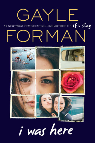 I Was Here - 9780147514035 by Gayle Forman, 9780147514035