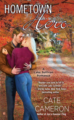 Hometown Hero by Cate Cameron, 9780425282069