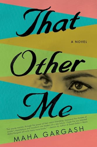That Other Me (A Novel) by Maha Gargash, 9780062391384