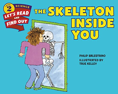 The Skeleton Inside You by Philip Balestrino, True Kelley, 9780062382085