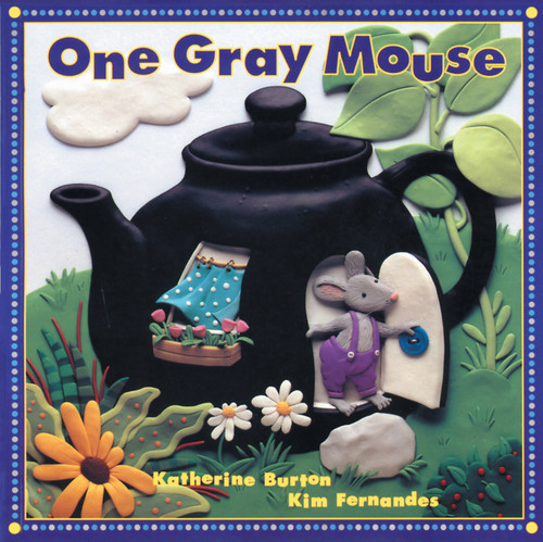 One Gray Mouse by Katherine Burton, Kim Fernandes, 9781550743241