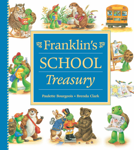 Franklin's School Treasury by Paulette Bourgeois, Brenda Clark, 9781550748772