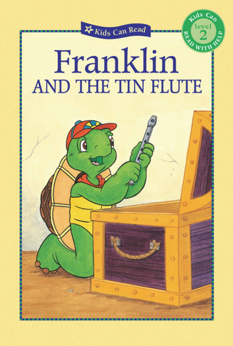 Franklin and the Tin Flute by Sharon Jennings, Sasha McIntyre, Céleste Gagnon, Robert Penman, Laura Vegys, 9781553378006