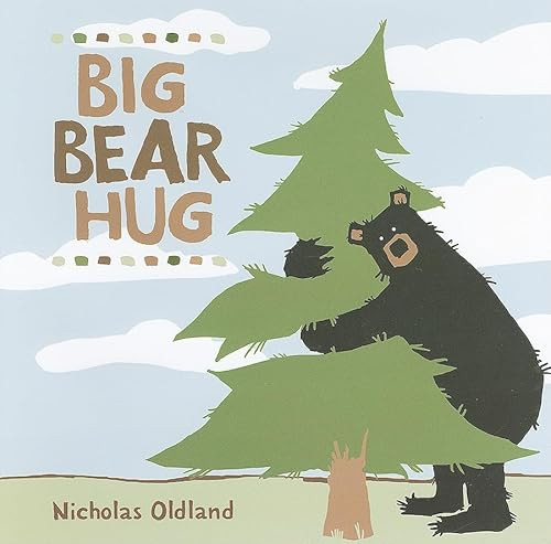 Big Bear Hug by Nicholas Oldland, Nicholas Oldland, 9781554534647