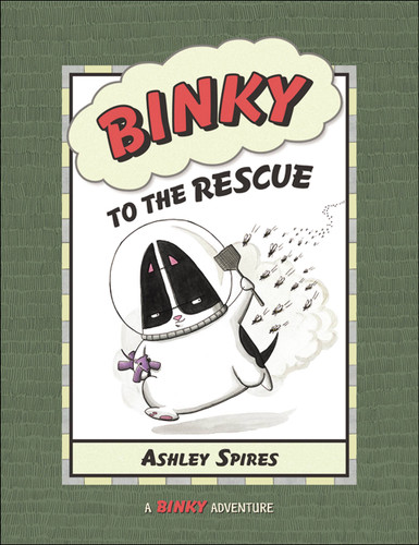 Binky to the Rescue - 9781554535972 by Ashley Spires, Ashley Spires, 9781554535972