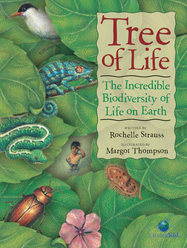 Tree of Life (The Incredible Biodiversity of Life on Earth) by Rochelle Strauss, Margot Thompson, 9781554539611