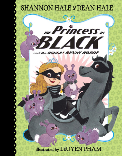 The Princess in Black and the Hungry Bunny Horde by Shannon Hale, Dean Hale, Leuyen Pham, 9780763665135