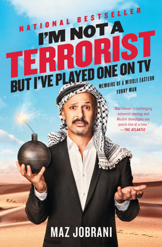 I'm Not a Terrorist, But I've Played One On TV (Memoirs of a Middle Eastern Funny Man) by Maz Jobrani, 9781476749990