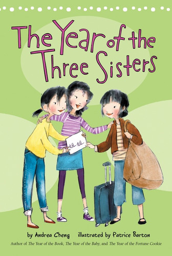 The Year of the Three Sisters by Andrea Cheng, Patrice Barton, 9780544668492 The Year of the Three Sisters by Andrea Cheng, Patrice Barton, 9780544668492