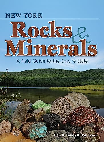 New York Rocks & Minerals (A Field Guide to the Empire State) (Miniature Edition) by Dan R. Lynch, Bob Lynch, 9781591935247
