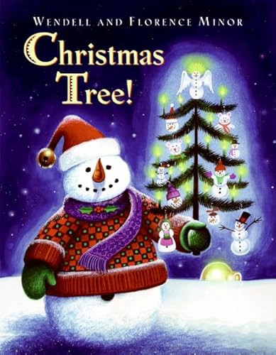 Christmas Tree! (A Christmas Holiday Book for Kids) by Florence Minor, Wendell Minor, Wendell Minor, 9780060560348