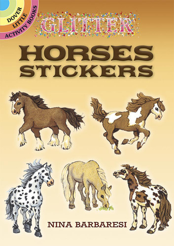 Glitter Stickers: Horses (Miniature Edition) by Nina Barbaresi, 9780486451770