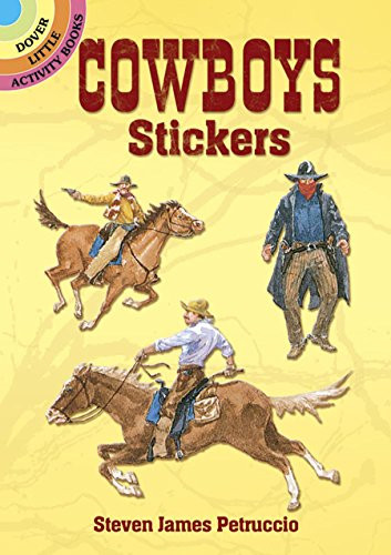 Cowboys Stickers (Miniature Edition) by Steven James Petruccio, 9780486400846 Cowboys Stickers (Miniature Edition) by Steven James Petruccio, 9780486400846