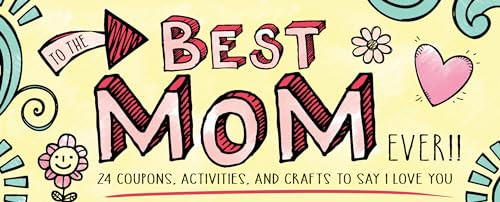 To the Best Mom Ever! by Sourcebooks, 9781492633297