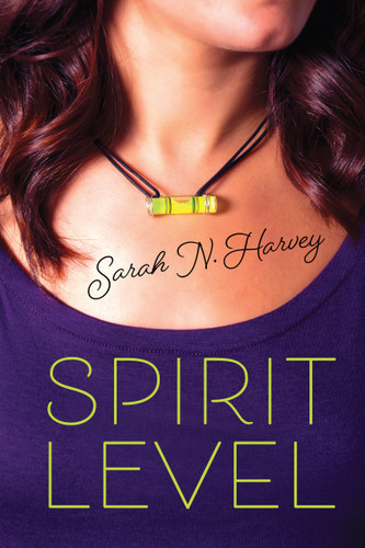 Spirit Level by Sarah N. Harvey, 9781459808164
