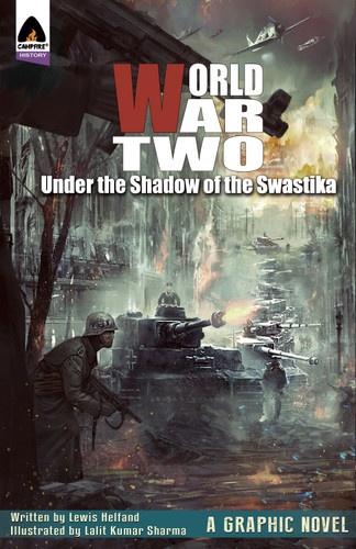 World War Two: Under the Shadow of the Swastika by Lewis Helfand, Lalit Kumar Sharma, 9789381182147