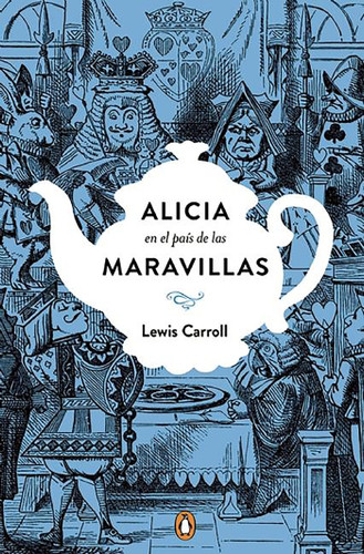 Alicia en el país de las maravillas. Edición conmemorativa  / Alice's Adventures  in Wonderland (Spanish Edition) by Lewis Carroll, 9788491050742