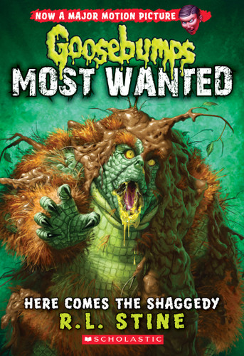 Here Comes the Shaggedy (Goosebumps Most Wanted #9) by R. L. Stine, 9780545825474