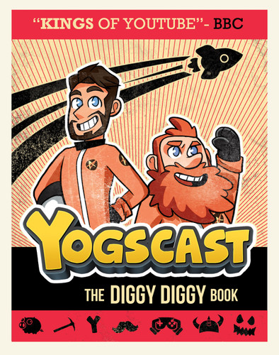 Yogscast: The Diggy Diggy Book by The Yogscast, 9780545956635