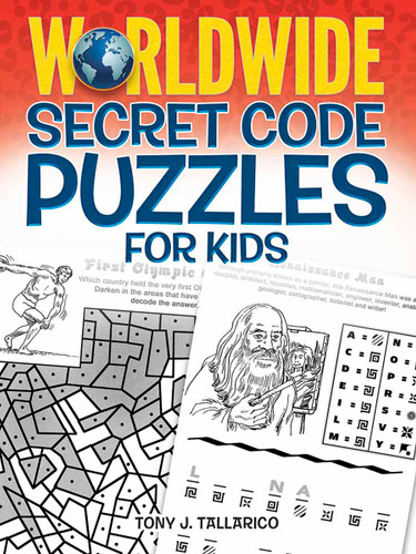 Worldwide Secret Code Puzzles for Kids by Tony J. Tallarico, 9780486798714