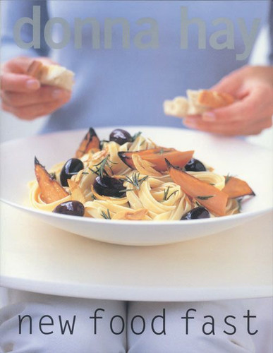 New Food Fast by Donna Hay, 9780060566319