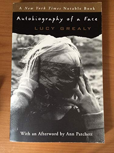Autobiography of a Face by Lucy Grealy, 9780060569662
