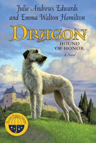 Dragon (Hound of Honor) by Julie Andrews Edwards, Emma Walton Hamilton, 9780060571214