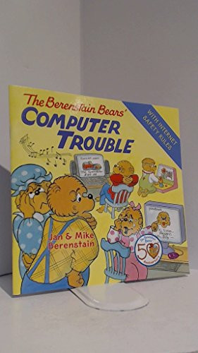 The Berenstain Bears' Computer Trouble by Jan Berenstain, Mike Berenstain, Jan Berenstain, Mike Berenstain, 9780060573942