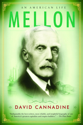 Mellon (An American Life) by David Cannadine, 9780307386793
