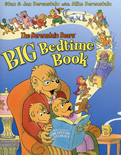 The Berenstain Bears' Big Bedtime Book by Jan Berenstain, Stan Berenstain, Mike Berenstain, Stan & Jan Berenstain, 9780060574345