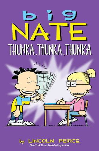 Big Nate: Thunka, Thunka, Thunka by Lincoln Peirce, 9781449462277