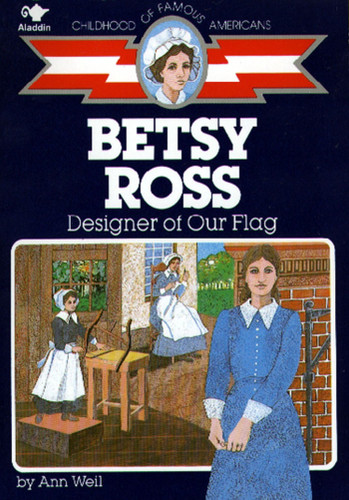 Betsy Ross (Designer of Our Flag) by Ann Weil, Al Fiorentino, 9780020421207