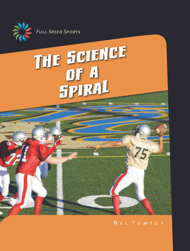 The Science of a Spiral - 9781633626751 by Nel Yomtov, 9781633626751