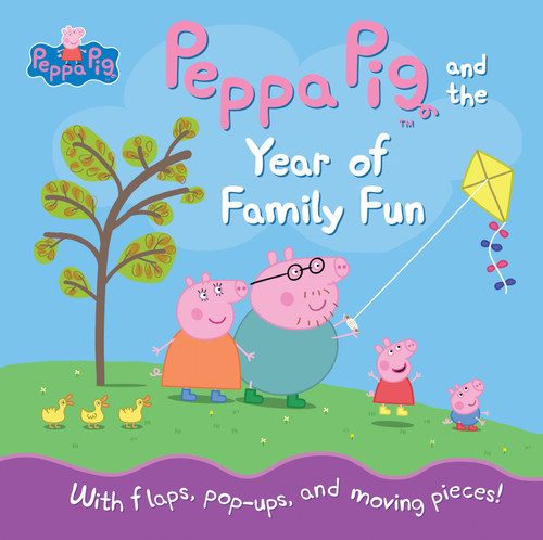 Peppa Pig and the Year of Family Fun by Candlewick Press, 9780763687397