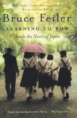 Learning to Bow (Inside the Heart of Japan) by Bruce Feiler, 9780060577209