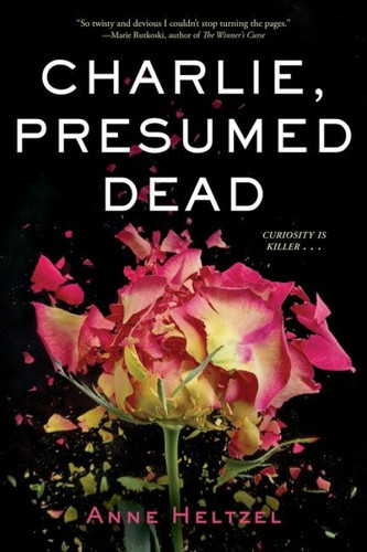 Charlie, Presumed Dead - 9780544668690 by Anne Heltzel