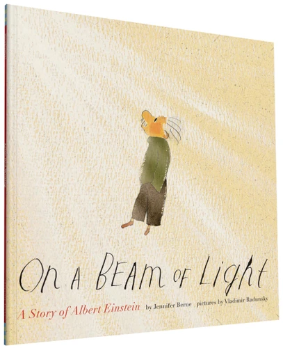 On a Beam of Light (A Story of Albert Einstein) - 9781452152110 by Jennifer Berne, Vladimir Radunsky, 9781452152110