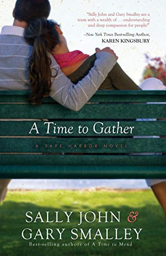 A Time to Gather by Sally John, Gary Smalley, 9781595544292