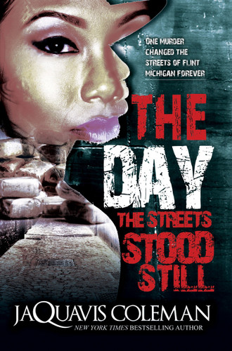The Day the Streets Stood Still - 9781622869916 by JaQuavis Coleman, 9781622869916