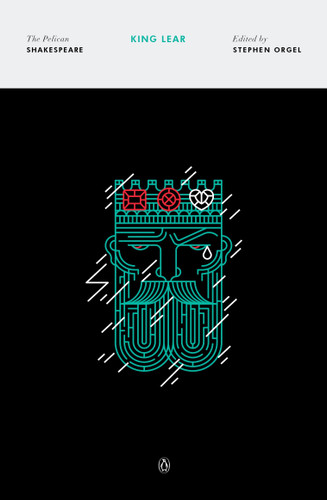 King Lear - 9780143128557 by William Shakespeare, Stephen Orgel, Stephen Orgel, Stephen Orgel, A. R. Braunmuller, 9780143128557