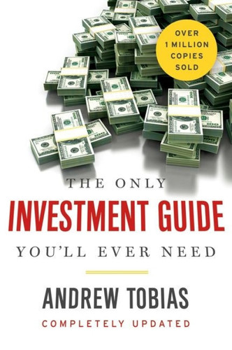 The Only Investment Guide You'll Ever Need by Andrew Tobias, 9780544781931