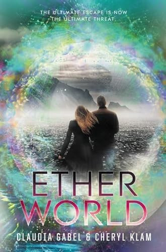 Etherworld - 9780062122452 by Claudia Gabel, Cheryl Klam