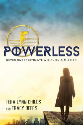 Powerless - 9781492616603 by Tera Lynn Childs, Tracy Deebs