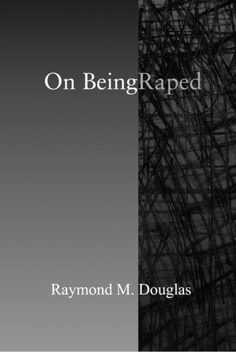 On Being Raped by Raymond M. Douglas, 9780807050941